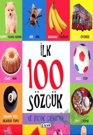 İlk 100 Sözcük – Kolektif – Çiçek Yayıncılık kitap kapağı