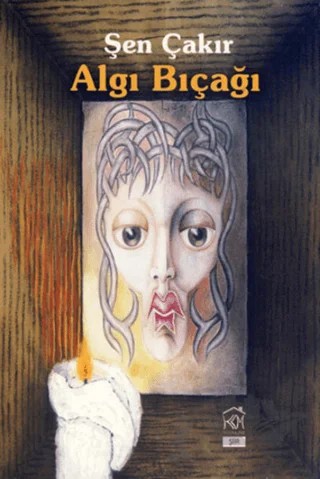 Algı Bıçağı – Şen Çakır – Kurgu Kültür Merkezi kitap kapağı
