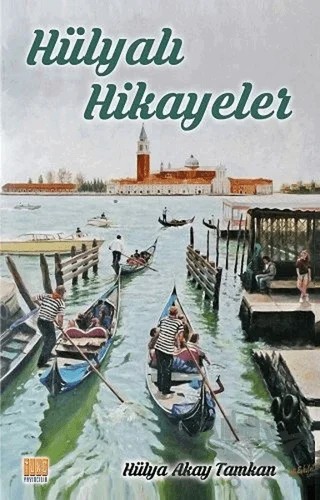 Hülyalı Hikayeler – Hülya Akay Tamkan – Tunç Yayıncılık kitap kapağı