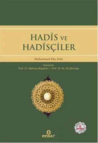 Hadis ve Hadisçiler – Muhammed Ebu Zehv – Ensar Neşriyat kitap kapağı