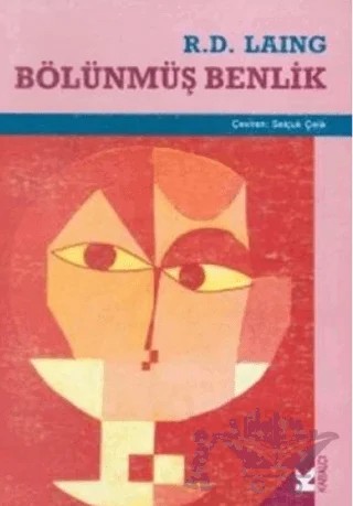 Bölünmüş Benlik – R. D. Laing – Kabalcı Yayınevi kitap kapağı