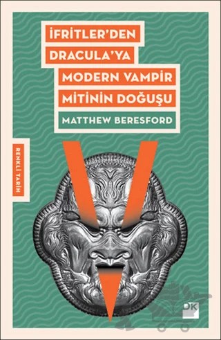 İfritler'den Dracula'ya Modern Vampir Mitinin Doğuşu – Matthew Beresford – Doğan Kitap kitap kapağı