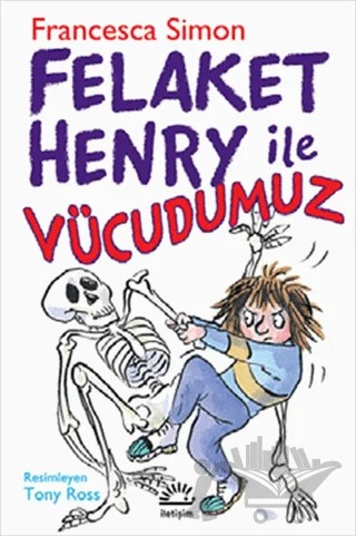 Felaket Henry İle Vücudumuz – Francesca Simon – İletişim Yayınevi kitap kapağı