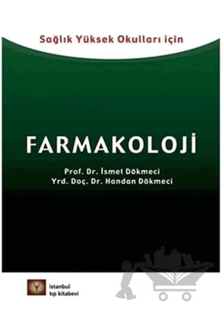 Sağlık Yüksek Okulları İçin Farmakoloji – Kolektif – İstanbul Tıp Kitabevi kitap kapağı