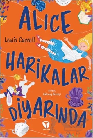 Alice Harikalar Diyarında – Lewis Carroll – Turkuvaz Çocuk kitap kapağı