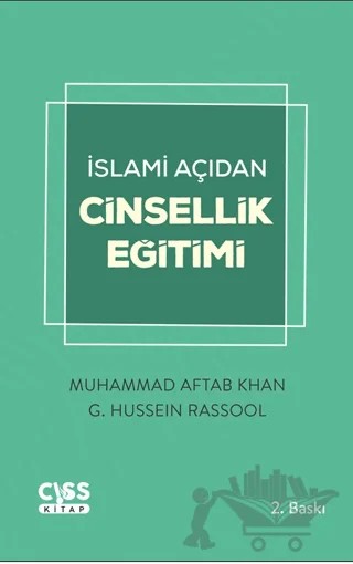 İslami Açıdan Cinsellik Eğitimi – Muhammad Aftab Khan, G. Hussein Rassool – Cıss Kitap kitap kapağı
