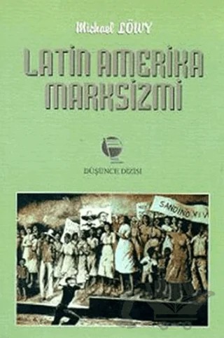 Latin Amerika Marksizmi – Michael Löwy – Belge Yayınları kitap kapağı