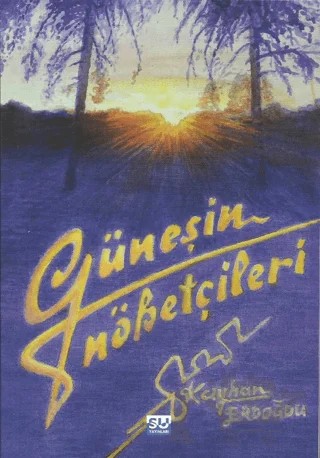 Güneşin Nöbetçileri – Kayhan Erdoğdu – Su Yayınevi kitap kapağı