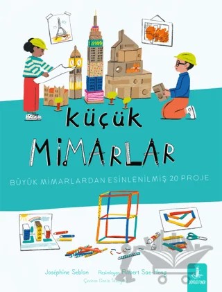 Küçük Mimarlar – Josephine Seblon – Büyülü Fener Yayınları kitap kapağı