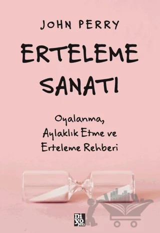 Erteleme Sanatı – John Perry – Diyojen Yayıncılık kitap kapağı