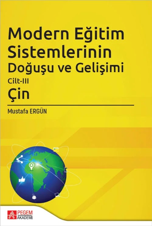 Modern Eğitim Sistemlerinin Doğuşu ve Gelişimi Cilt-III (Çin) – III (Çin) – Pegem Akademi Yayıncılık kitap kapağı