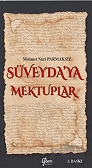 Süveyda’ya Mektuplar – Mehmet Nuri Parmaksız – Efsun Yayıncılık kitap kapağı