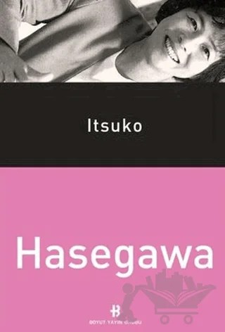 Itsuko Hasegawa – Kolektif – Boyut Yayın Grubu kitap kapağı