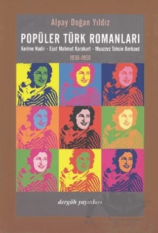 Popüler Türk Romanları – Alpay Doğan Yıldız – Dergah Yayınları kitap kapağı