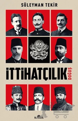 İttihatçılık - Doğuş – Süleyman Tekir – Kronik Kitap kitap kapağı