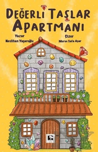 Değerli Taşlar Apartmanı – Neslihan Yaşaroğlu – Çınaraltı Yayınları kitap kapağı