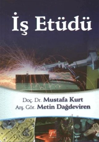 İş Etüdü – Mustafa Kurt – Gazi Kitabevi kitap kapağı
