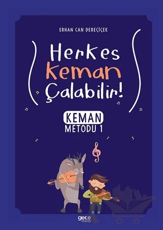 Herkes Keman Çalabilir - Keman Metodu 1 – Erhan Can Dereçiçek – Gece Kitaplığı kitap kapağı