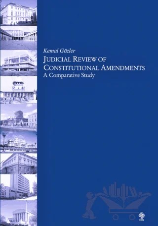 Judicial Review of Constitutional Amendments – Kemal Gözler – Ekin Basım Yayın kitap kapağı