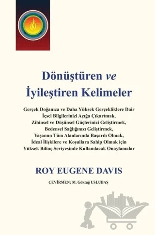 Dönüştüren ve İyileştiren Kelimeler – Roy Eugene Davis – Gazi Kitabevi kitap kapağı