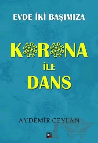 Korona İle Dans – Aydemir Ceylan – İleri Yayınları kitap kapağı