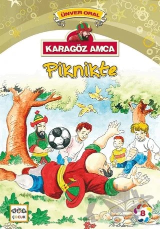 Karagöz Amca Piknikte – Ünver Oral – Nar Çocuk kitap kapağı