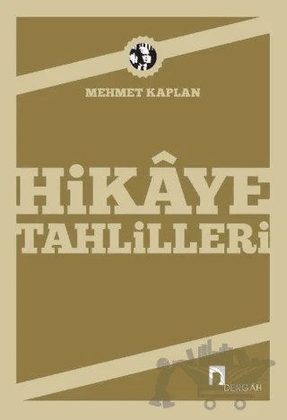 Hikaye Tahlilleri – Mehmet Kaplan – Dergah Yayınları kitap kapağı