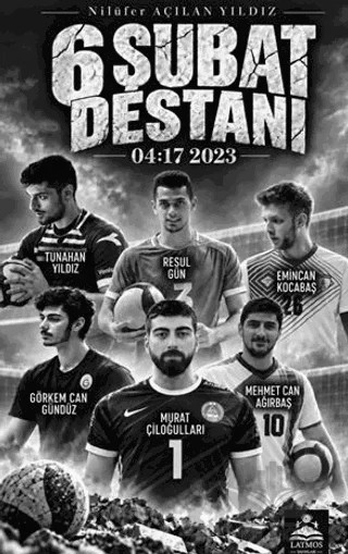 6 Şubat Destanı – Nilüfer Açılan Yıldız – Latmos Yayınları kitap kapağı
