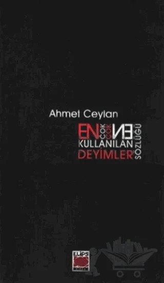 En Çok Kullanılan Deyimler Sözlüğü – Kolektif – Elips Kitap kitap kapağı