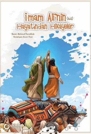 İmam Ali’nin (a.s.) Hayatından Hikayeler – Mahmud Purvehhab – Hekimane Yayınları kitap kapağı