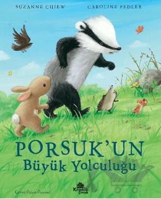 Porsuk’un Büyük Yolculuğu – Suzanne Chiew – Kronik Çocuk kitap kapağı