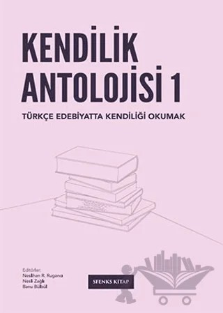 Kendilik Antolojisi 1 – Kolektif – Sfenks Kitap kitap kapağı