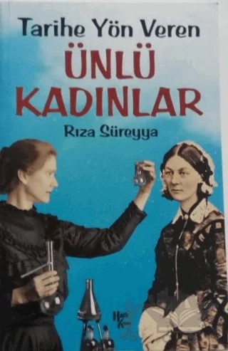 Tarihe Yön Veren Ünlü Kadınlar – Rıza Süreyya – Halk Kitabevi kitap kapağı