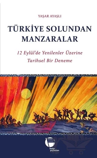 Türkiye Solundan Manzaralar – Yaşar Ayaşlı – Belge Yayınları kitap kapağı