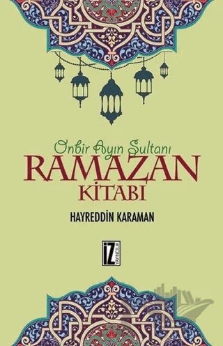 Ramazan Kitabı – Hayreddin Karaman – İz Yayıncılık kitap kapağı