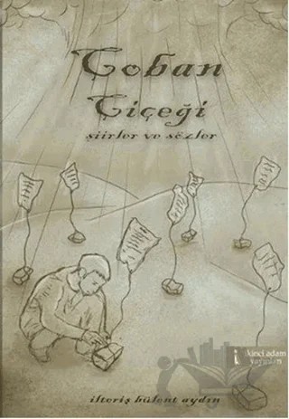 Çoban Çiçeği – İlteriş Bülent Aydın – İkinci Adam Yayınları kitap kapağı