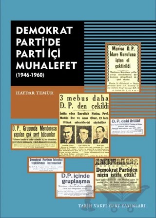 Demokrat Parti'de Parti İçi Muhalefet (1946-1960) – Haydar Temür – Tarih Vakfı Yurt Yayınları kitap kapağı