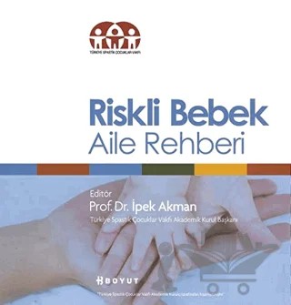 Riskli Bebek Aile Rehberi – İpek Akman – Boyut Yayın Grubu kitap kapağı