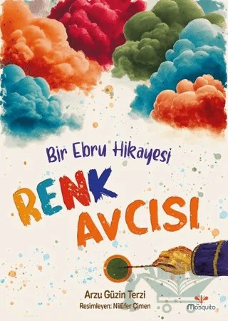 Renk Avcısı – Arzu Güzin Terzi – Mosquito Yayınları kitap kapağı