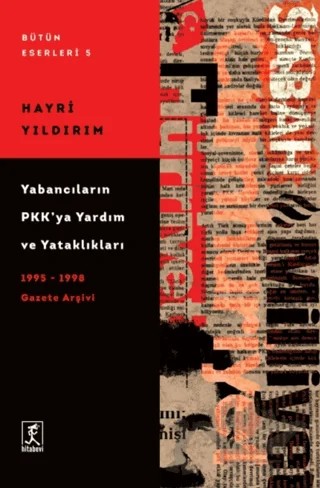 Yabancıların PKK’ya Yardım ve Yataklıkları – Hayri Yıldırım – Hitabevi Yayınları kitap kapağı
