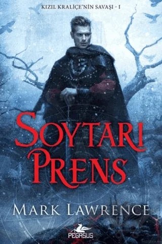 Soytarı Prens – Mark Lawrence – Pegasus Yayınları kitap kapağı
