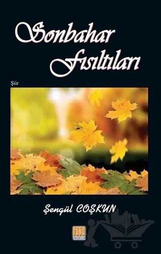 Sonbahar Fısıltıları – Şengül Coşkun – Tunç Yayıncılık kitap kapağı