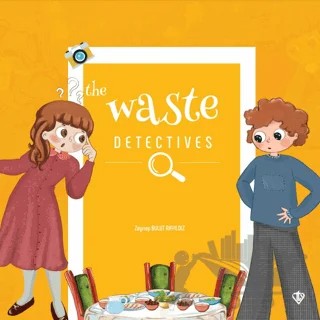 The Waste Detectives – Zeynep Bulut Akyıldız – Türkiye Diyanet Vakfı Yayınları kitap kapağı