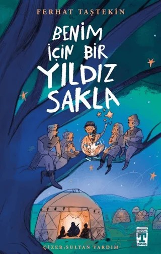 Benim için Bir Yıldız Sakla – Ferhat Taştekin – İlk Genç Timaş kitap kapağı