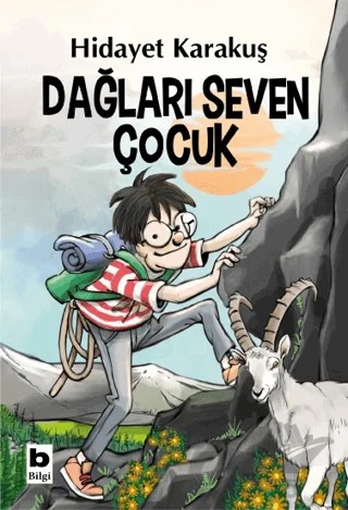 Dağları Seven Çocuk – Hidayet Karakuş – Bilgi Yayınevi kitap kapağı