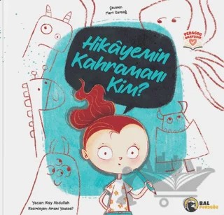 Hikayemin Kahramanı Kim? – Ray Abdullah – Bal Porsuğu Yayınları kitap kapağı