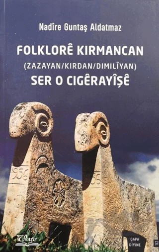 Folklore Kırmancan – Nadire Güntaş Aldatmaz – Vate Yayınevi kitap kapağı