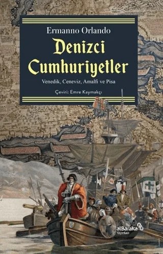 Denizci Cumhuriyetler – Ermanno Orlando – Albaraka Yayınları kitap kapağı
