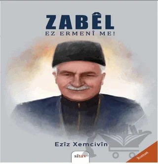 Zabel - Ez Ermeni Me! – Eziz Xemcivin – Sitav Yayınevi kitap kapağı