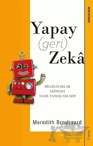 Yapay (Geri) Zeka – Meredith Broussard – Sola Unitas kitap kapağı